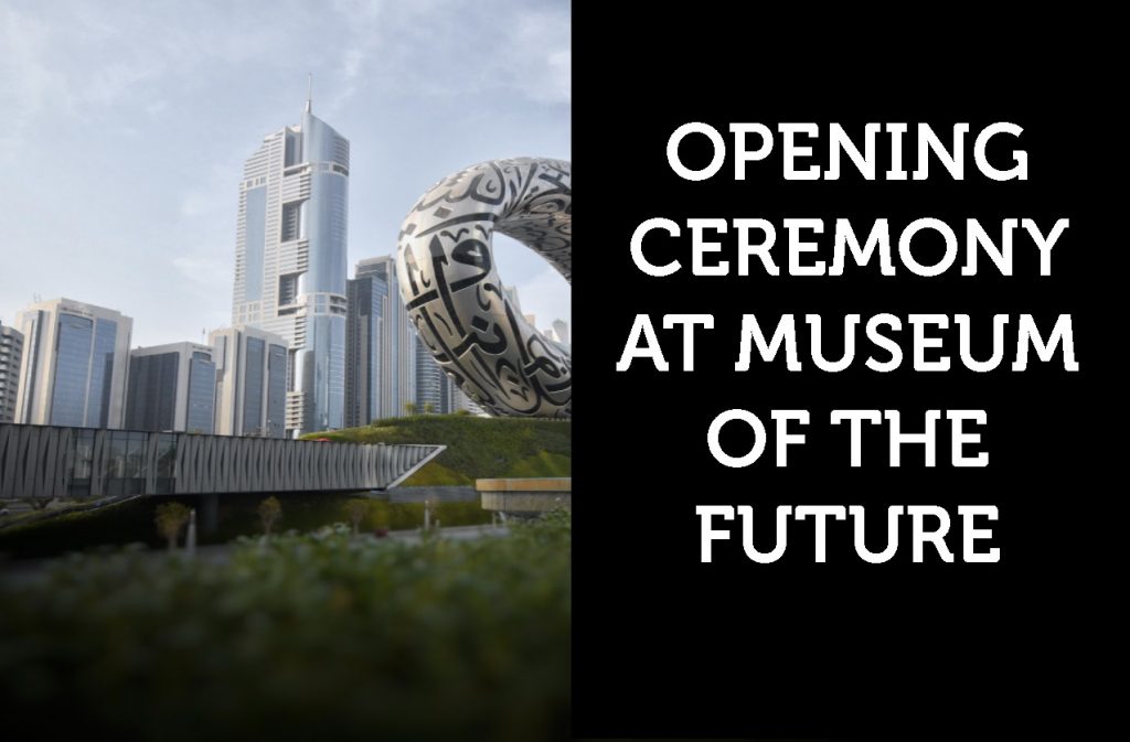 Opening Ceremony at Museum Of The Future